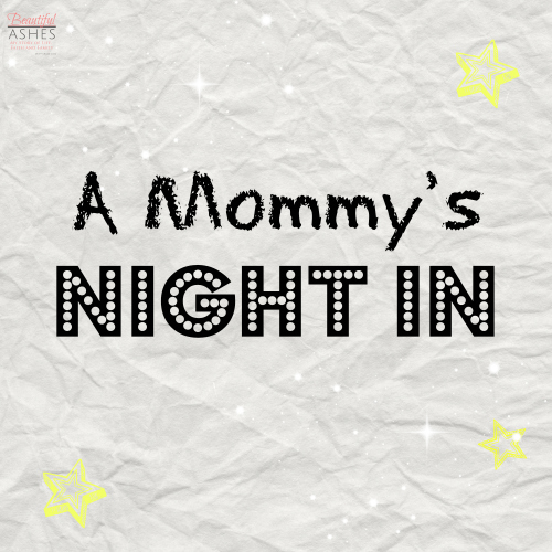 mommy-night-in