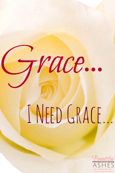 Grace...I Need Grace...