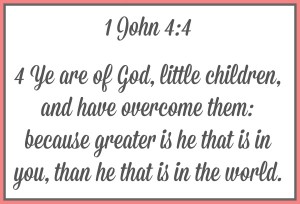 Looking at 1st John Chapter 4 Verse 4