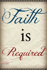 Read more about the article Faith is Required