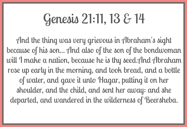Genesis 21:11, 13 & 14