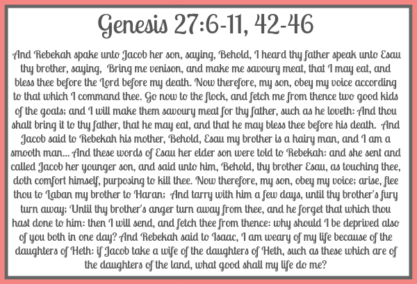 Genesis 27:6-11, 42-46